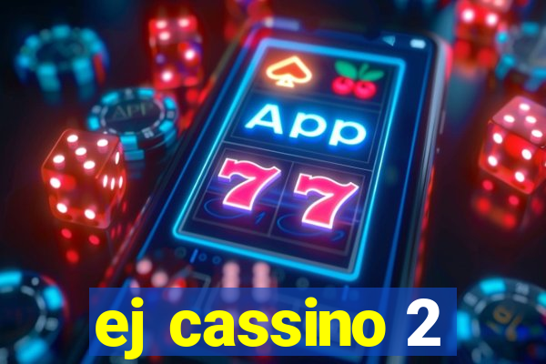 ej cassino 2